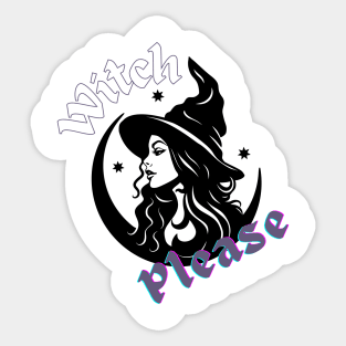 Witch Please Sticker